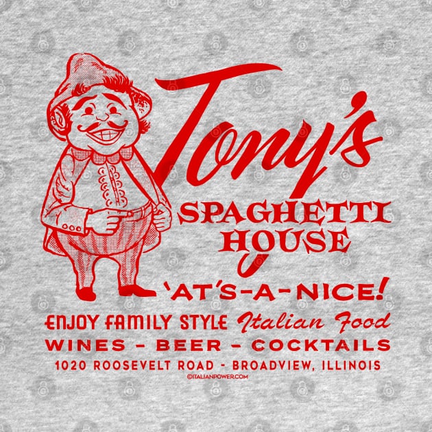 “Red Sauce Revival”- Tony’s Spaghetti House, Broadview, IL by ItalianPowerStore